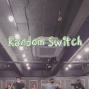 [81기릴스] Random Switch 이미지