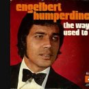 The Way lt used to be - Engelbert Humperdinck 이미지