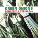 Booker T. &amp; The M.G.'s - Green Onions 이미지