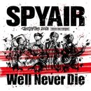 넨니 | SPYAIR - We'll Never Die 가사 번역 (JLT2018을 중심으로 해석)