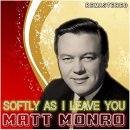 Softly, As I Leave You - Matt Monro - 이미지