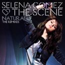 Naturally (Ralphi Rosario Remix) / Selena Gomez & The Scene 이미지