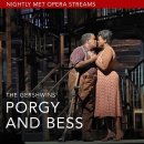 The Nightly Met Opera /현재 "Gershwins’ Porgy and Bess(포기와 베스)" streaming (9/5-9/6) 이미지