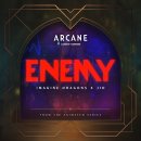 Imagine Dragons x J.I.D - Enemy (from the series Arcane League of Legends) 이미지