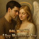 846. I Lay My Love on You (아이래이마이러브온유) 가사 해석 및 발음 _ Westlife