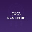 [Dreamcatcher(드림캐쳐) &#39;걸카페건&#39; OST [R.o.S.E BLUE] 발매 안내] 이미지