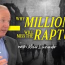 Why MILLIONS Will Miss the Rapture (But You Don’t Have To!) | Max Lucado 이미지