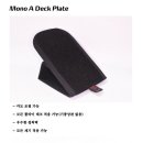 ::: Mono A Deck Plate 출시 !!! 이미지