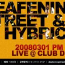 [펌]3월 1일 Deafening Street &amp; Hybrick 공연 이미지