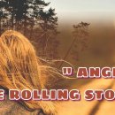 [팝송 연습(025) ELF No. 15299] Angie - Rolling Stones 이미지