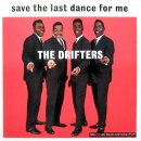 Save the last dance for me - The Drifter 이미지