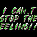 can't stop the feel"ing" 이미지