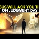"The 3 Questions Jesus Will Ask 이미지