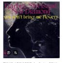 중창 / 듀엣 012 | You don't bring me flowers - Barbra Streisand &amp; Neil Diamond 이미지