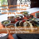 Survey for Korean traditional energizing food 이미지