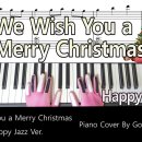 We Wish You A Merry Christmas ⛄ Happy Jazz Ver. 악보 | 피아노 커버 이미지