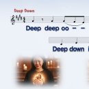 [PPT악보] Deep down / Deep deep oo deep down down [영문악보, E키] 이미지