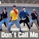 2년 3개월만에 올려준 샤이니 - Don't Call Me 안무연습영상 이미지