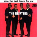 Save the Last Dance for me - The Drifters - 이미지