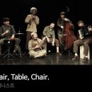 서커스 음악극 <체어, 테이블, 체어> 이미지