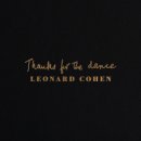 Leonard Cohen - Thanks for the Dance 이미지