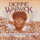 Dionne Warwick - I`ll Never Love This Way Again (1979) 이미지