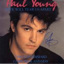 Paul Young - Every Time You Go Away(당신이 떠날 때마다) 이미지