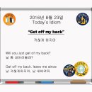 Get off my back - 귀찮게 하지마 이미지