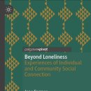 외로움의 습격 : 모두, 홀로 남겨질 것이다 | “우리는 모두 홀로 외롭게 남겨질 것이다”: <외로움을 넘어서>와 <외로움의 인문학과 사회복지>