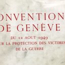 전쟁 중이더라도 해서는 안되는 사항을 정한 게 제네바 협약(Geneva Conventions)이다. 이것은 스위스 제네바에서 조인된 네 이미지