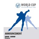 [스피드]2018/2019 제5차 월드컵 대회-Announcement(2019.02.01-03 NOR/Hamar-Vikingskipet)[500m/1000m/1500m/3000m/5000m] 이미지