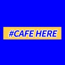 cafe here(카페..여기)