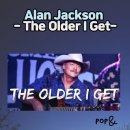 THE OLDER I GET - ALAN JACKSON 이미지