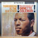 프리 재즈의 선구자, 오넷 콜먼(Ornette Coleman)의 두 번째 걸작: &#34;Tomorrow Is The Question!&#34;