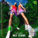 Sofi Tukker - Wet Tennis [신나는팝송] 이미지