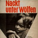 늑대들 사이에서 벌거벗은 ( Nackt Unter Wolfen , Naked Among Wolves , 1963 ) 이미지