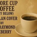 One More Cup of Coffee (떠나기 전에 커피 한잔 더) -노래 '밥 딜런', '존 바에즈'- 이미지