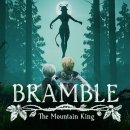 Bramble: The Mountain King 이미지