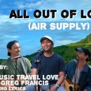 All Out Of Love (Air Supply) - Music Travel Love & Greg Francis 이미지