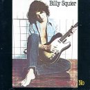 Billy Squier - Nobody Knows 이미지