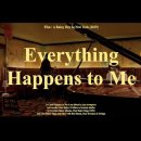 Everything Happens To Me 이미지