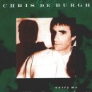 Chris De Burgh - Carry Me (Like A Fire In Your Heart) 이미지