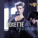 It Must Have Been Love / Roxette(록시트) 이미지