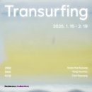 최가영 | 노블레스컬렉션 : 권혜경, 양현모, 최가영 3인전 <Transurfing>