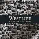 What About Now / Westlife 이미지