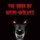 The Book of Were-Wolves by Sabine Baring-Gould -The Human Hyena 이미지