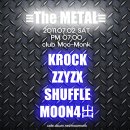 2011-07.02(토) 7pm - The Metal - Krock+Zzyzzx+Shuffle+Moon4出 이미지