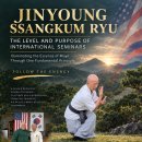 THE LEVEL AND PURPOSE OF JINYOUNG SSANGKUM RYU INTERNATIONAL SEMINARS 이미지
