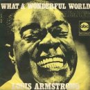 이 멋진 세상에서-Louis Armstrong - What A Wonderful World (Lyrics) 이미지