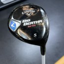 (마포골프샵) 캘러웨이 빅버사 베타 BIG BERTHA BETA 5번19도 R 우드*마포골프용품*마포골프그립* 이미지